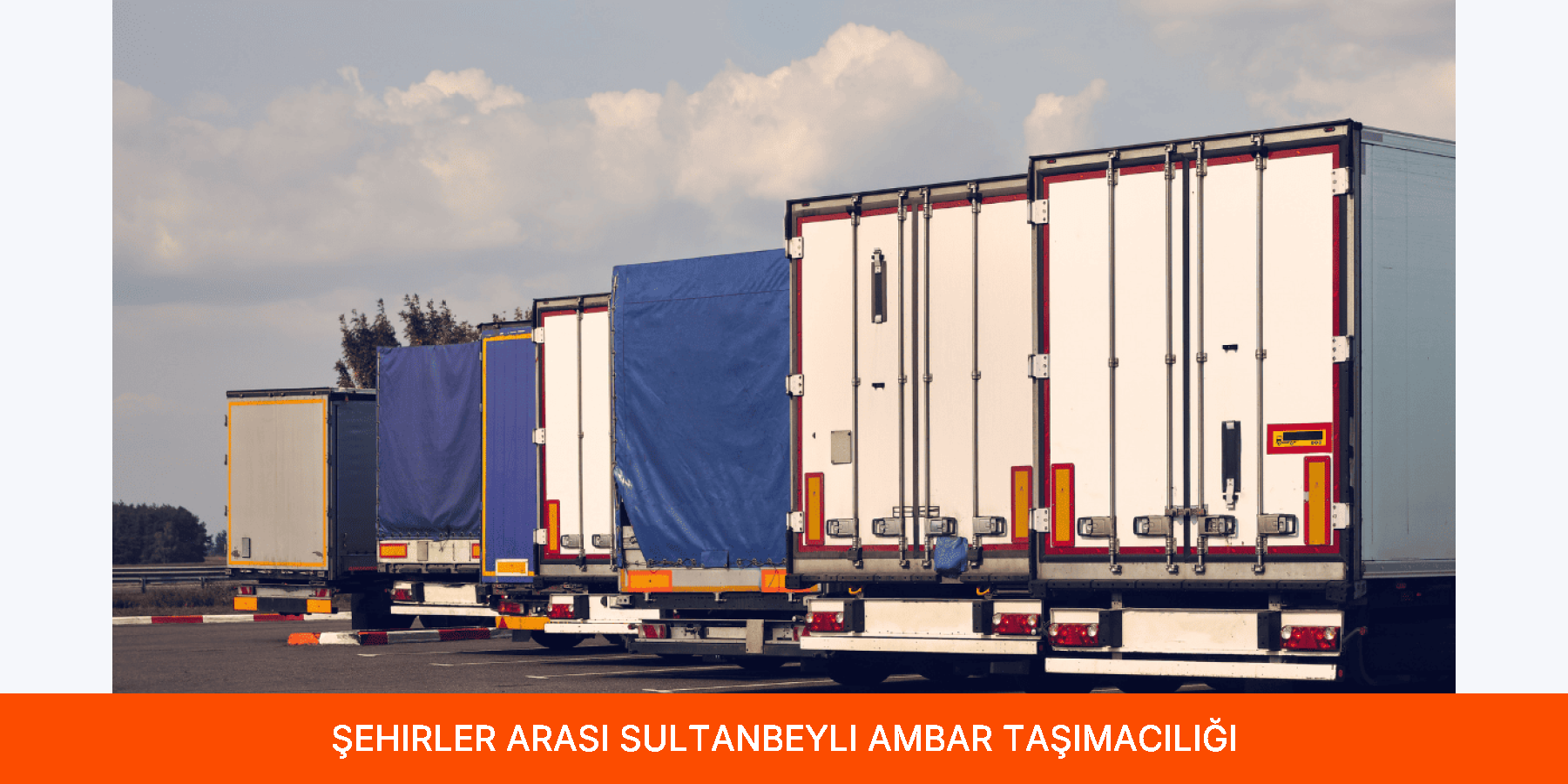 Şehirler Arası Sultanbeyli Ambar Taşımacılığı